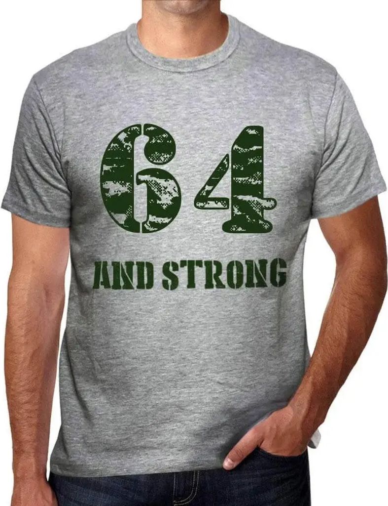 Herren Grafik T-Shirt 64 und stark – 64 And Strong – Geschenk 64. Geburtstag Jahrestag 64 Jahre Jubiläum 64 Jährige Mann Jahrgang 1960 Kurzar...
