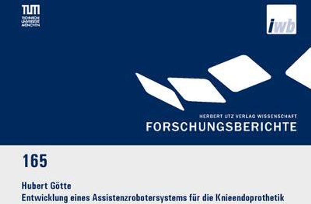 Entwicklung eines Assistenzrobotersystems für die Knieendoprothetik