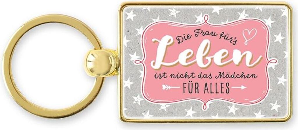 Anagram Happylife 1 Schlüsselanhänger mit Spruch Die Frau fürs Leben ist Nicht das Mädchen für Alles ca. 5 x 3,5 cm ohne Ring gemessen Metall ...