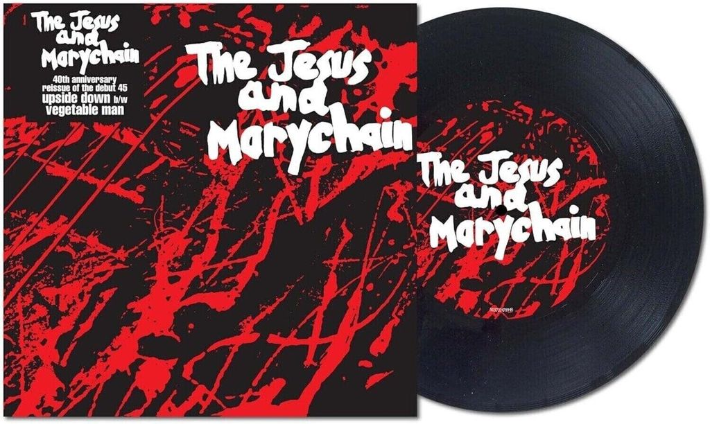 The Jesus And Mary Chain - Upside Down / Vegetable Man (Reissue) (40th Anniversary) (7")