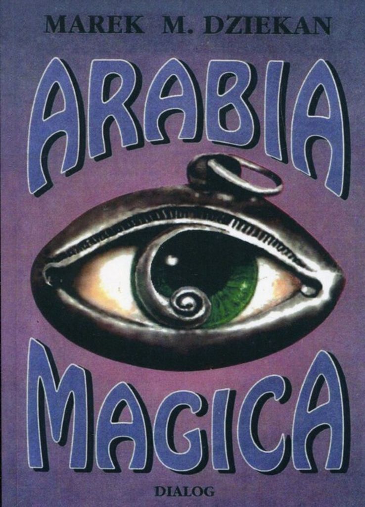 Arabia magica - Marek M. Dziekan (Buch auf Polnisch)
