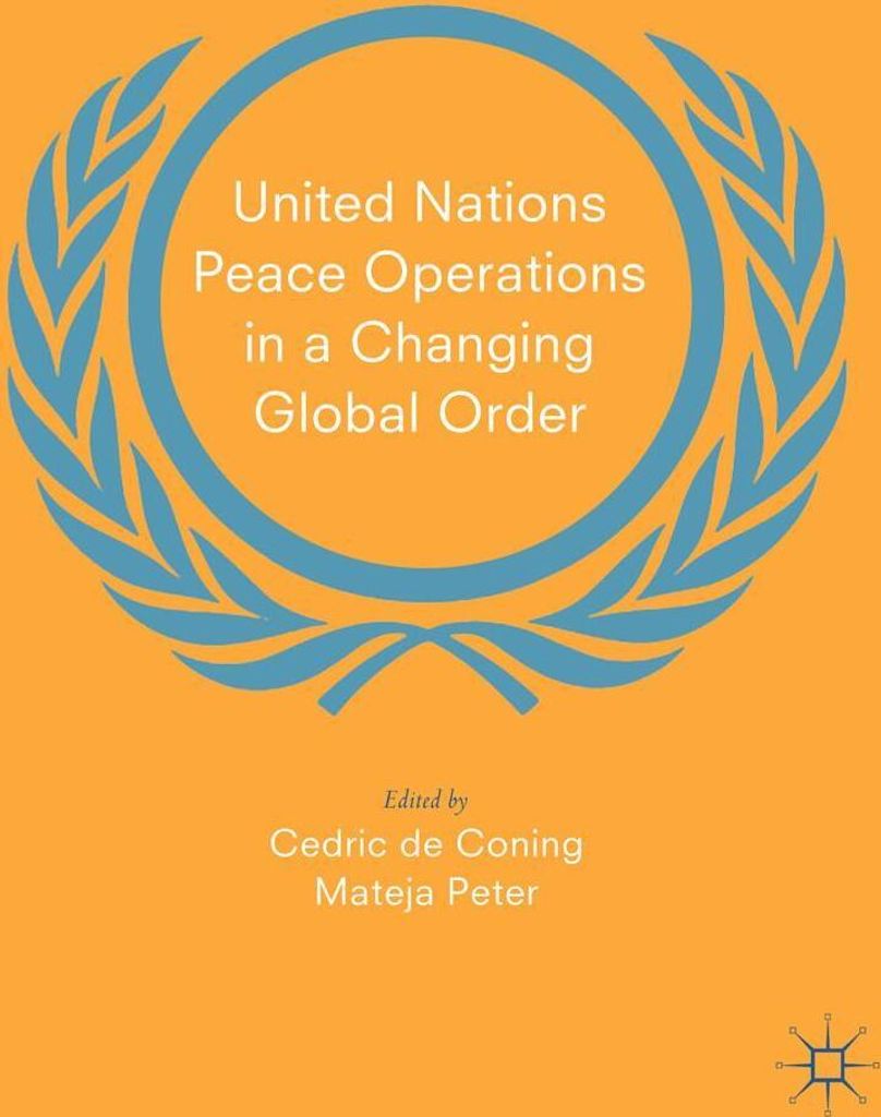United Nations Peace Operations in a Changing Global Order