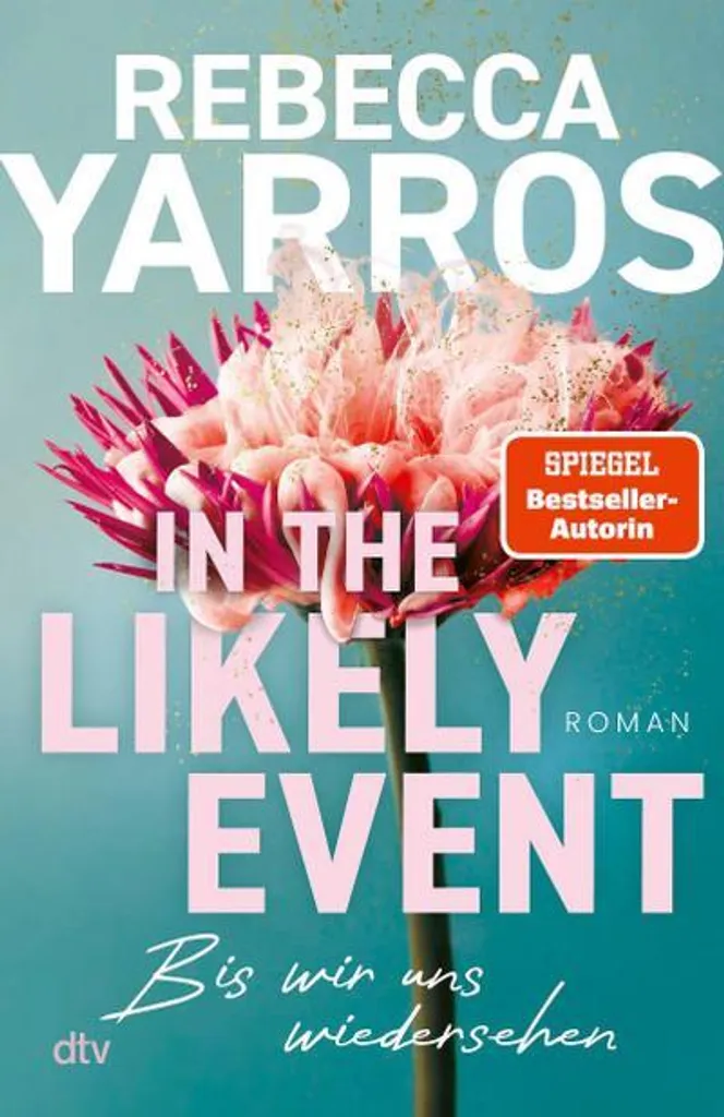 In the Likely Event - Bis wir uns wiedersehen | Roman de Rebecca Yarros
