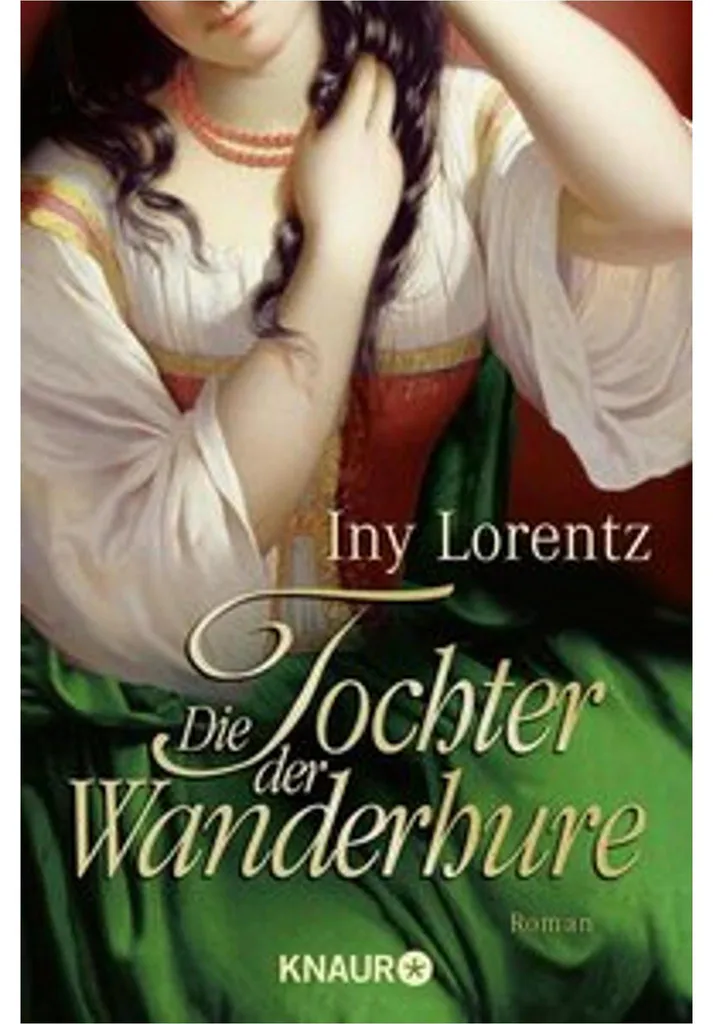 Die Tochter der Wanderhure Roman Historique Iny Lorentz Version Broché