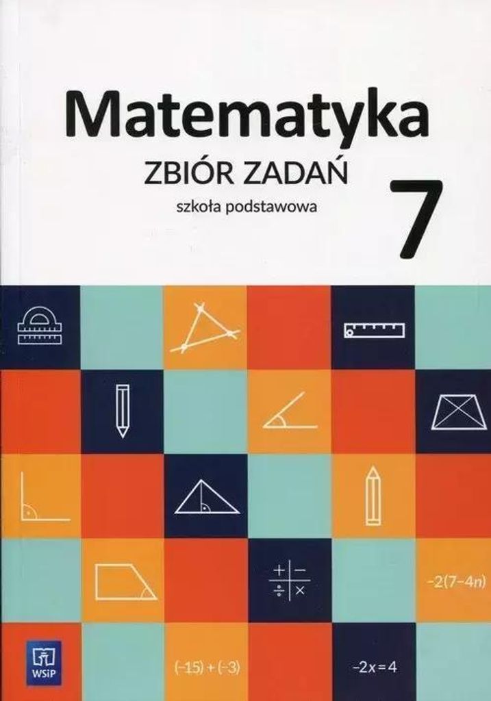 Matematyka. Zbiór zadań. Klasa 7. Szkoła podstawowa, wydanie 2