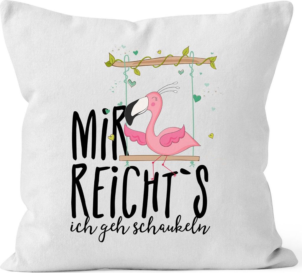 Kissen-Bezug Flamingo Mir reichts ich geh schaukeln Sprüche Spruch Kissen-Hülle Deko-Kissen Baumwolle MoonWorks weiß-schwarz unisize