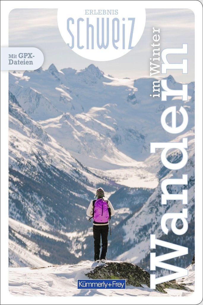 Kümmerly+Frey Erlebnis Schweiz Wandern im Winter - Wanderführer
