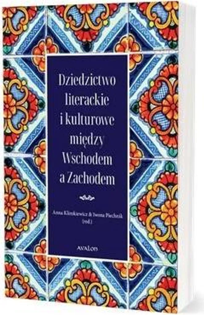Dziedzictwo literackie : Décrypter le Conflit Orient-Occident