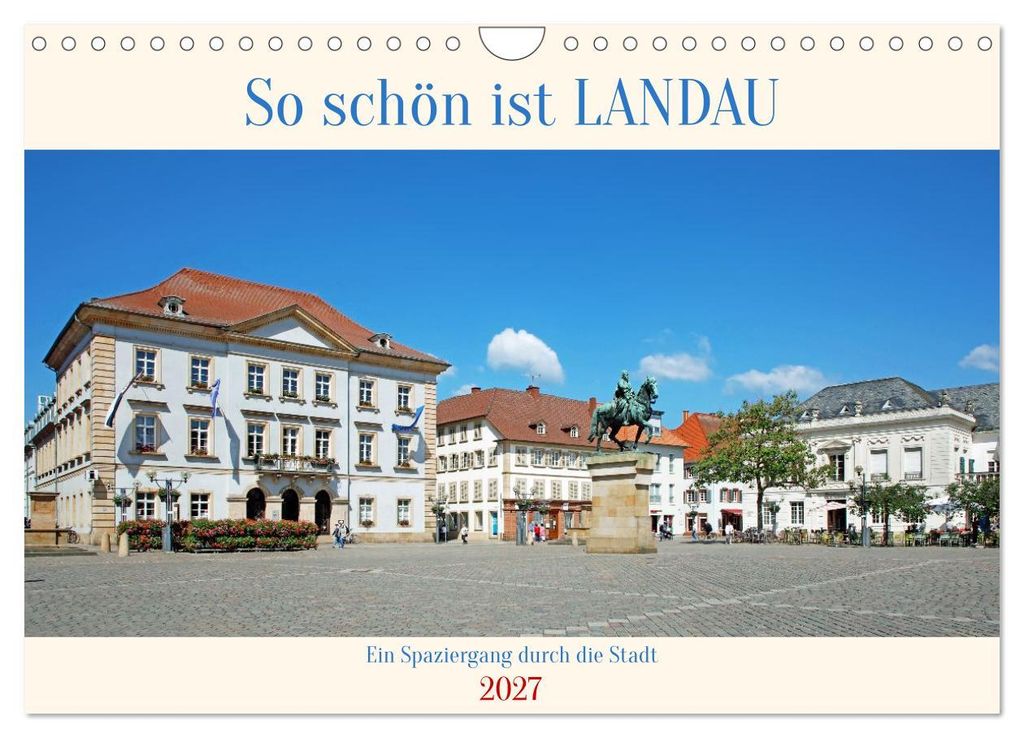 So schön ist Landau (Wandkalender 2027 DIN A4 quer), CALVENDO Monatskalender