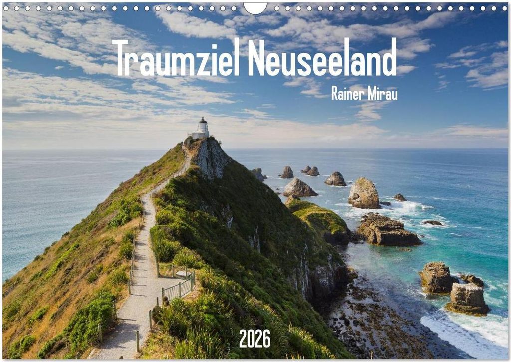 Traumziel Neuseeland 2026 (Wandkalender 2026 DIN A3 quer), CALVENDO Monatskalender
