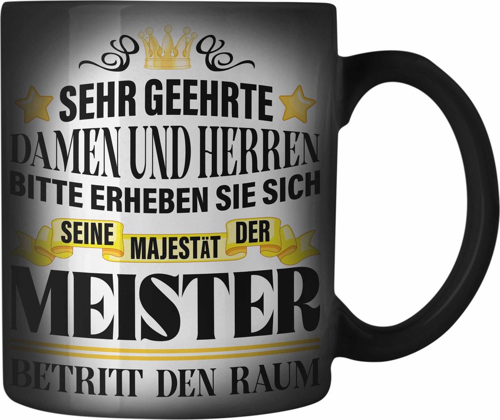 Trendation - Meisterprüfung Bestanden Geschenke Meister Prüfung Farbwechsel Zauber-Tassen Männer Metallbauer Schreiner Dachdecker Maler Elektrot...
