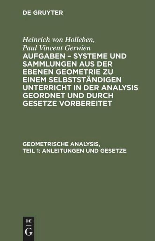 Geometrische Analysis, Teil 1: Anleitungen und Gesetze