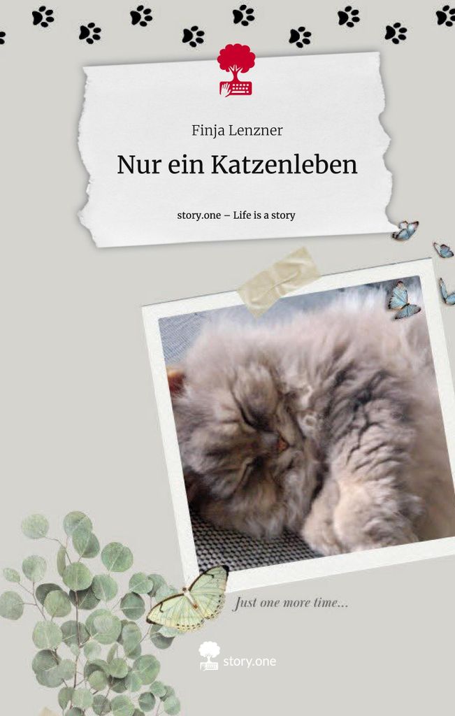 Nur ein Katzenleben. Life is a Story - story.one