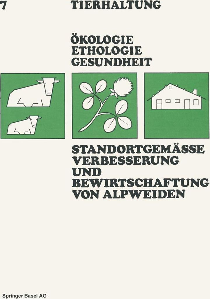 Standortgemässe Verbesserung und Bewirtschaftung von Alpweiden