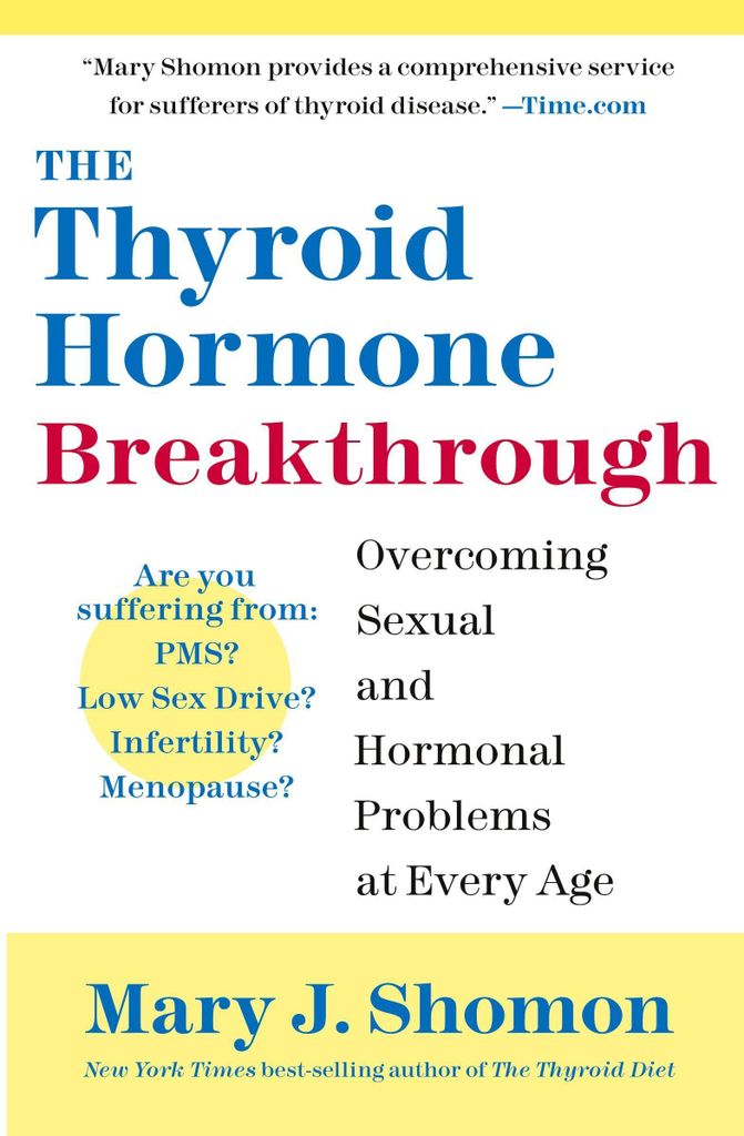 The Thyroid Hormone Breakthrough: Overcoming Se. Shomon