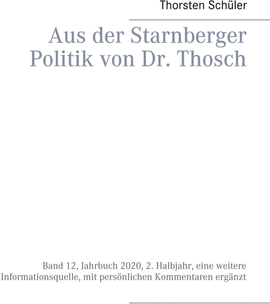 Aus der Starnberger Politik von Dr. Thosch