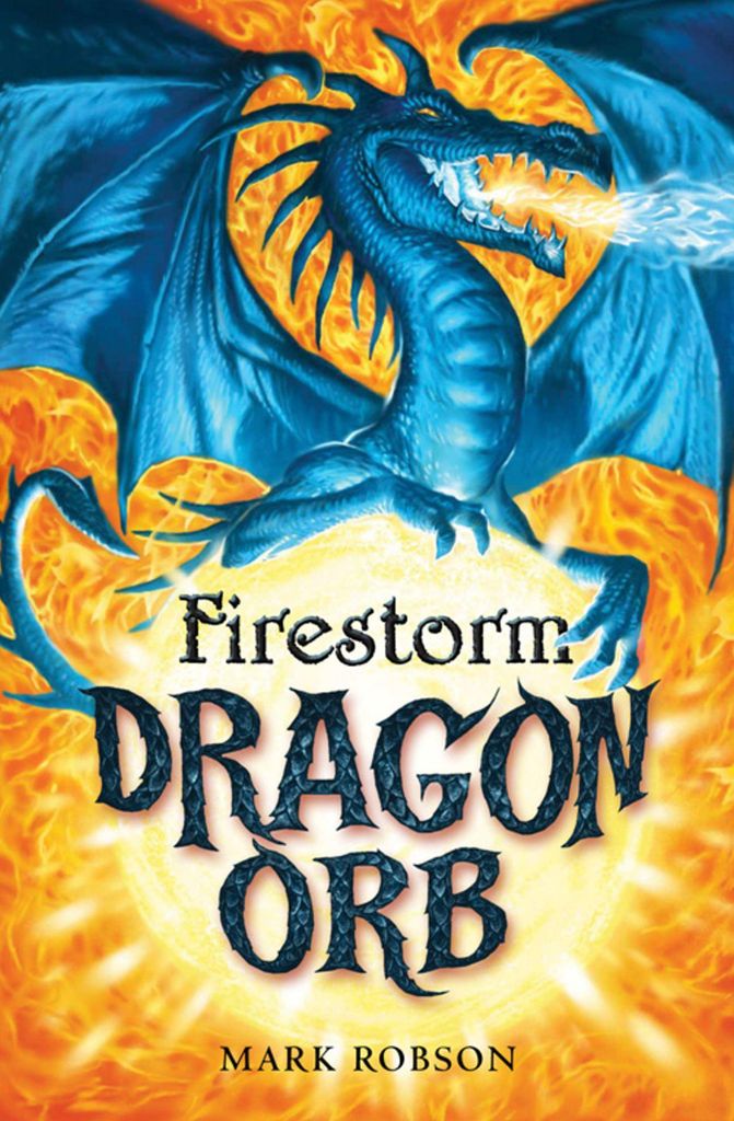 Robson, M: Dragon Orb: Firestorm