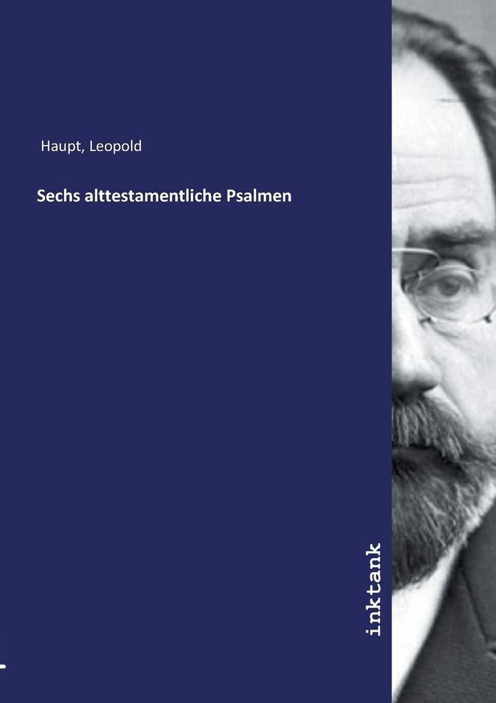 Sechs alttestamentliche Psalmen