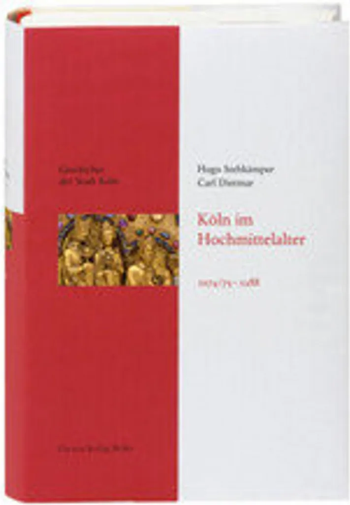 Chronique historique de Cologne Tome 3 Moyen Âge central 1074 à 1288