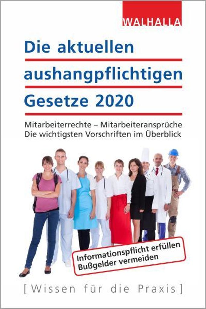 Walhalla Fachredaktion: Die aktuellen aushangpflichtigen Ges