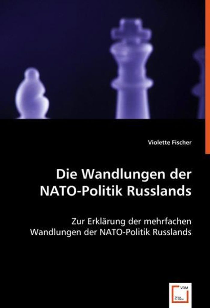 Die Wandlungen der NATO-Politik Russlands