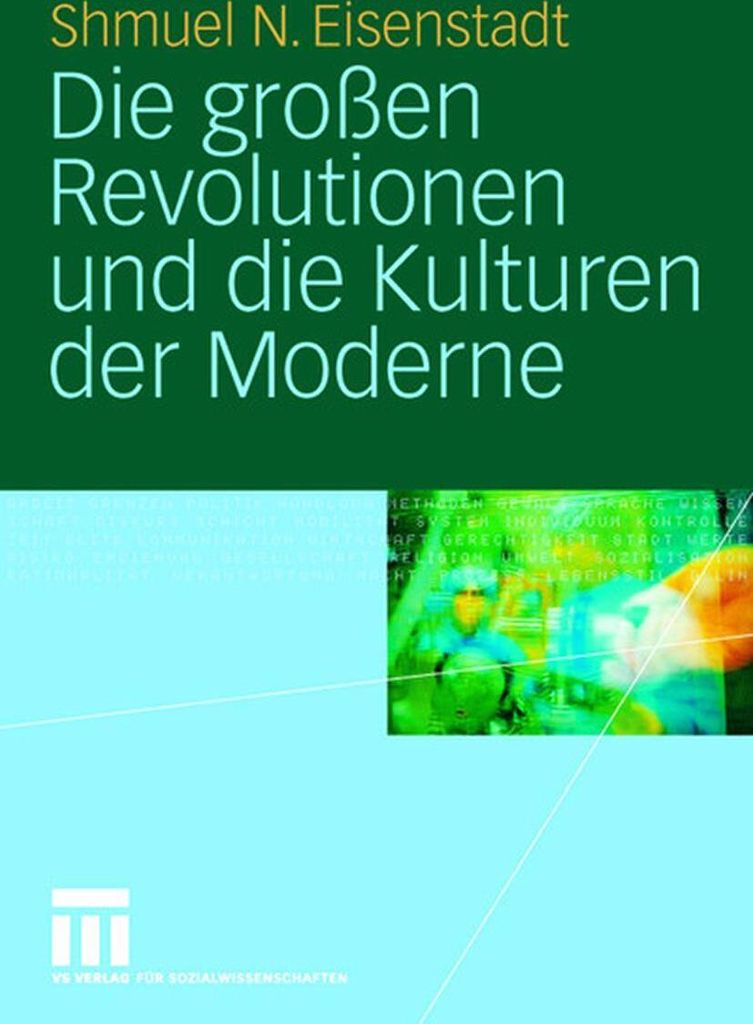 Die großen Revolutionen und die Kulturen der Moderne