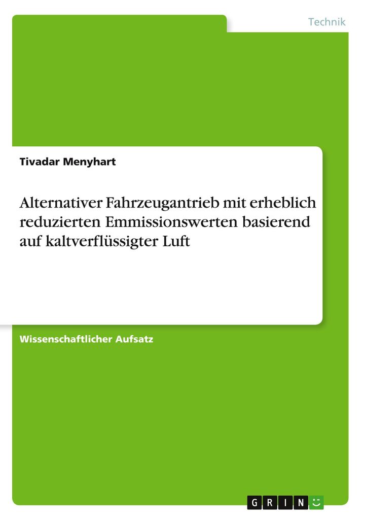 Alternativer Fahrzeugantrieb mit erheblich reduzierten Emmissionswerten basierend auf kaltverflüssigter Luft