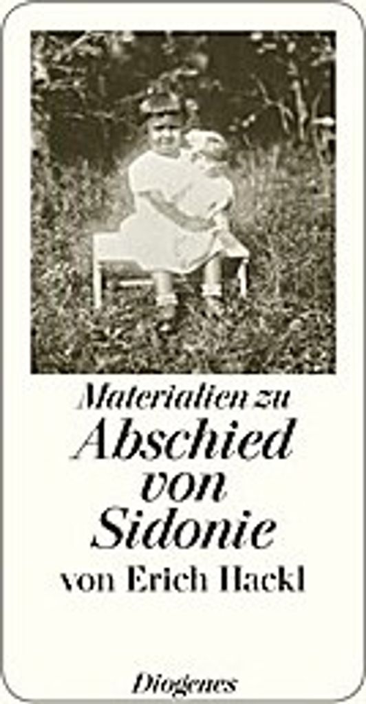 Abschied von Sidonie. Materialien zu einem Buch und seiner Geschichte