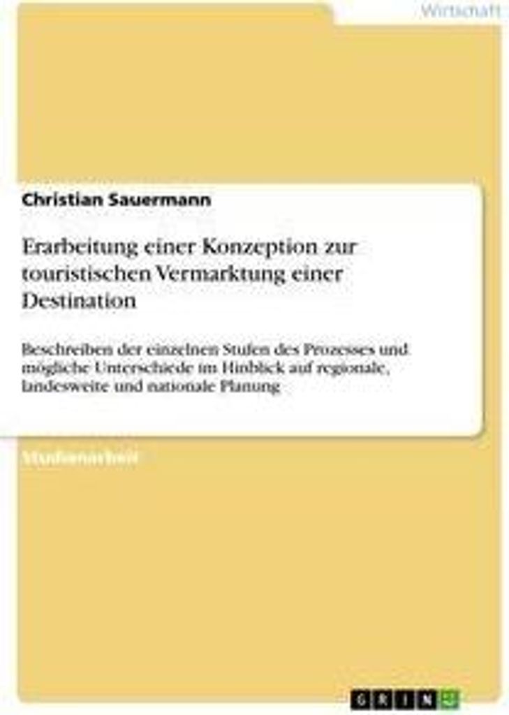 Erarbeitung einer Konzeption zur touristischen Vermarktung einer Destination