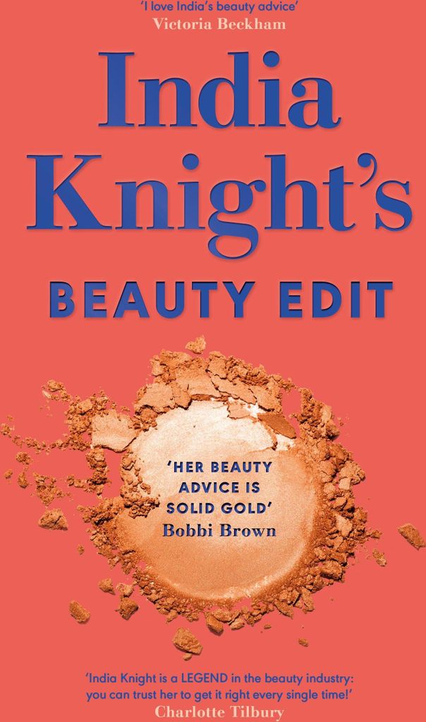India Knight's Beauty Edit