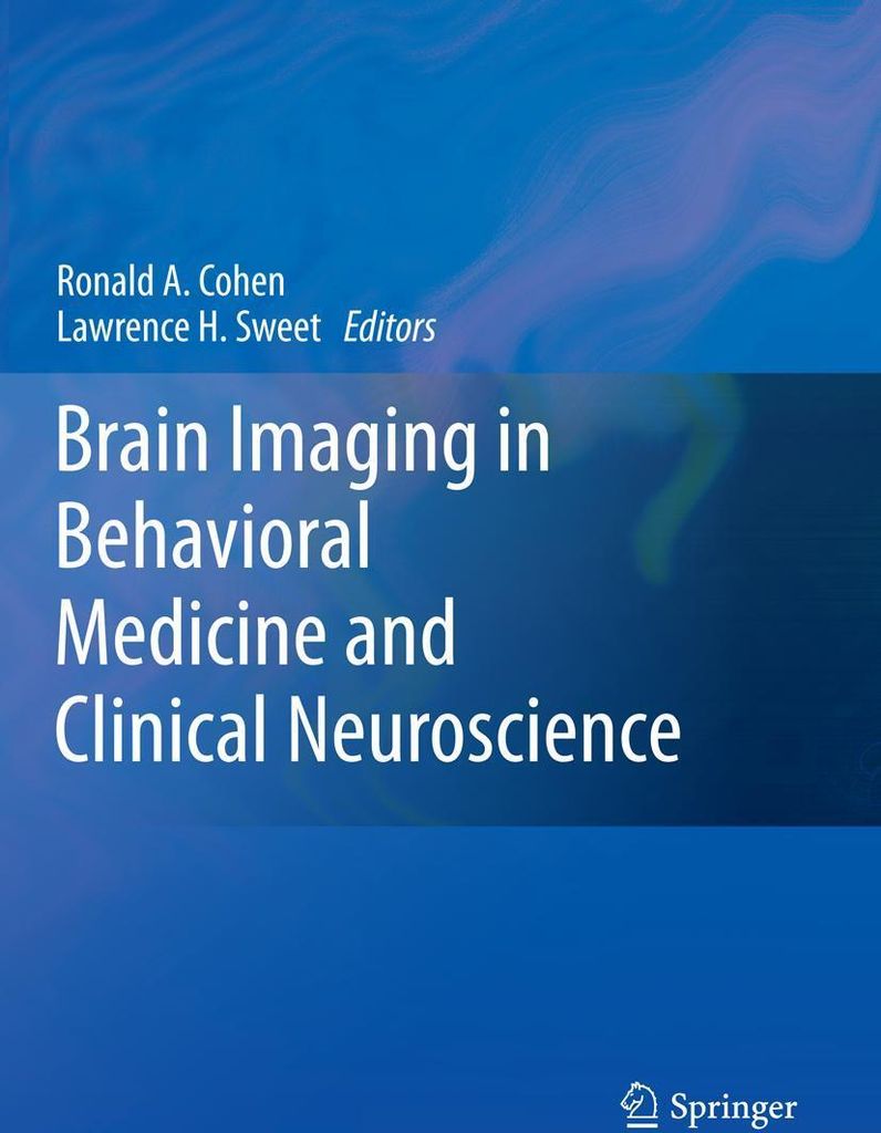 Brain Imaging in Behavioral Medicine and Clinical Neuroscience
