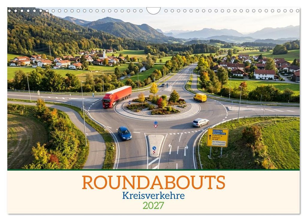 Roundabouts - Kreisverkehre (Wandkalender 2027 DIN A3 quer), CALVENDO Monatskalender