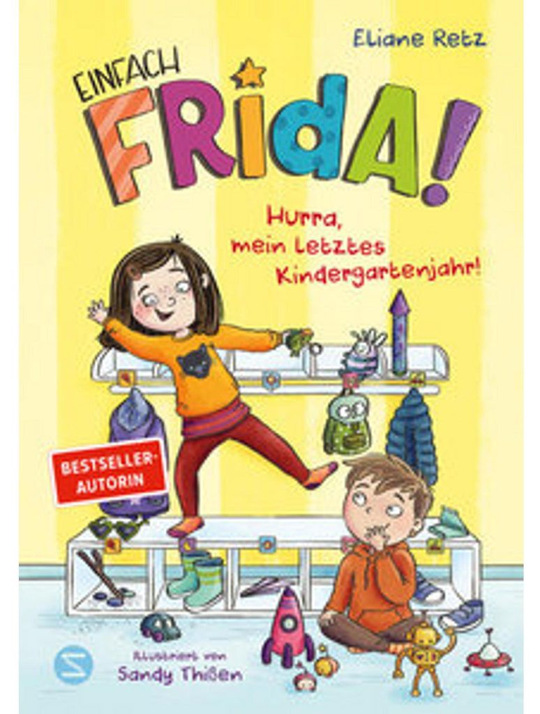 Einfach Frida! Hurra, mein letztes Kindergartenjahr!