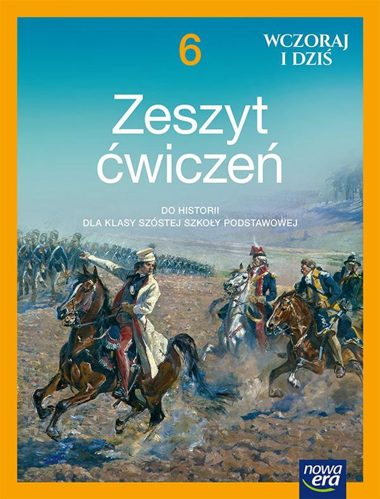 Wczoraj i dziś. Zeszyt ćwiczeń do historii dla klasy 6 szkoły podstawowej. Edycja 2025-2027