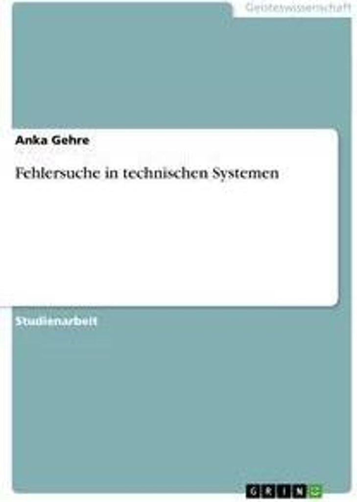 Fehlersuche in technischen Systemen