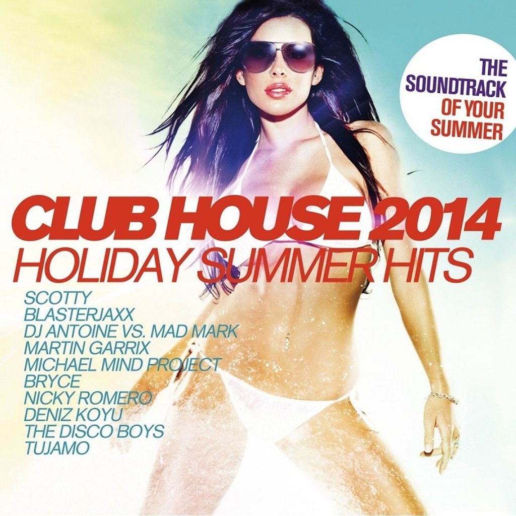 Club House 2014-Holiday Summer Hits