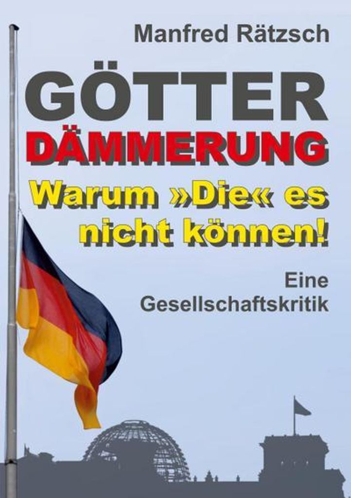 Götterdämmerung - Warum 'Die' es nicht können!