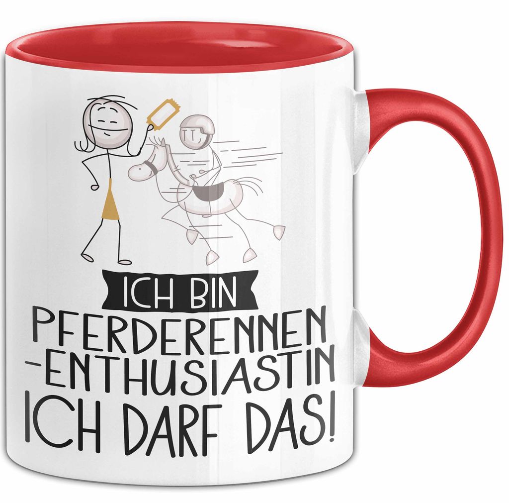 Geschenk für Pferderennen-Enthusiastin Tasse Lustige Geschenkidee Geburtstag Ich Bin Pferderennen-Enthusiastin Ich Darf Das (Rot)