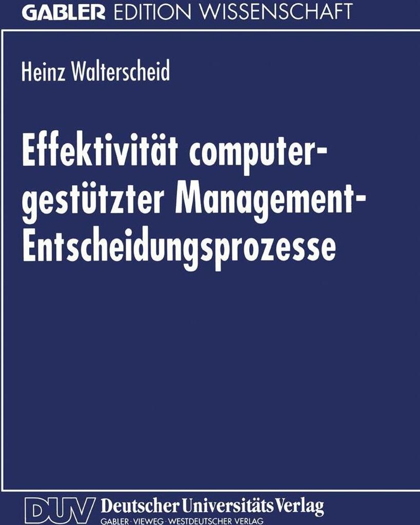 Effektivität computergestützter Management-Entscheidungsprozesse