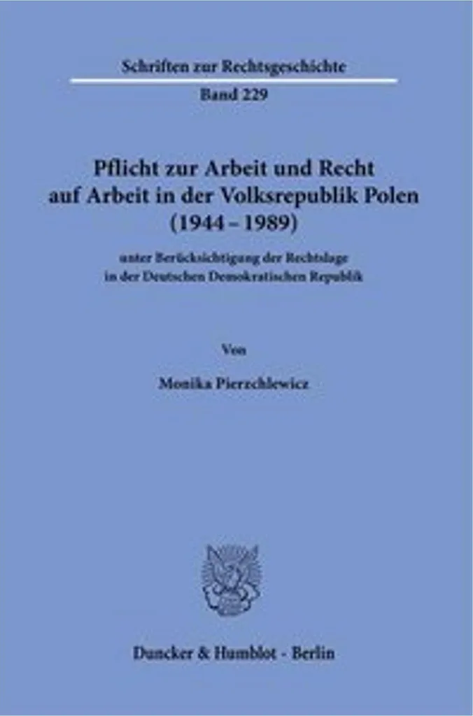 Livre Pflicht zur Arbeit et droit au travail en Pologne 1944-1989 Relié