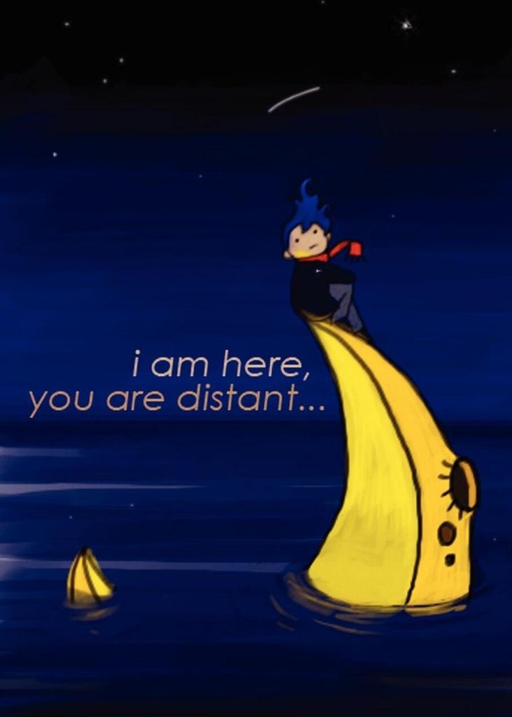i am here, you are distant ...