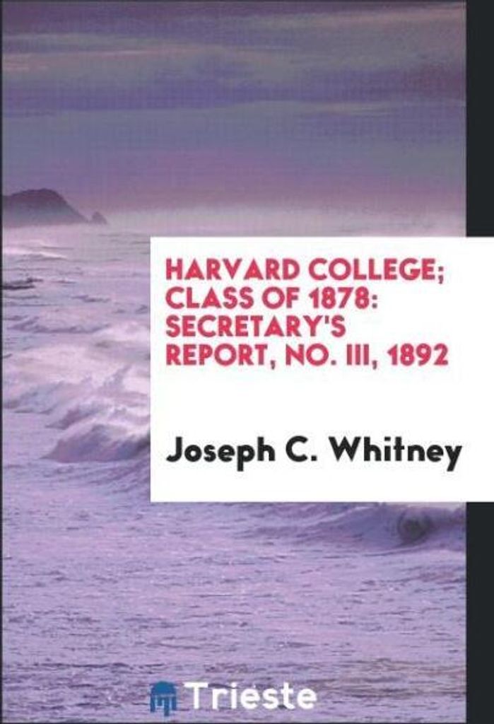 Harvard College; Class of 1878