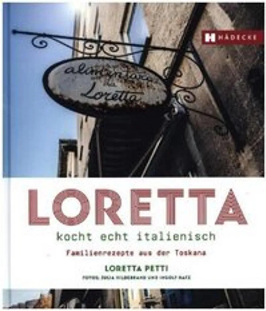 Livre Loretta kocht echt italienisch : 100 recettes 100% authentiques