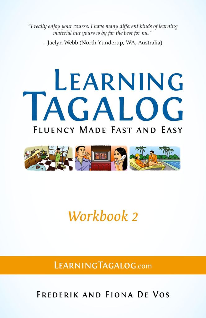 Learning Tagalog - Fluency Made Fast and Easy - Workbook 2 (Book 5 of 7)