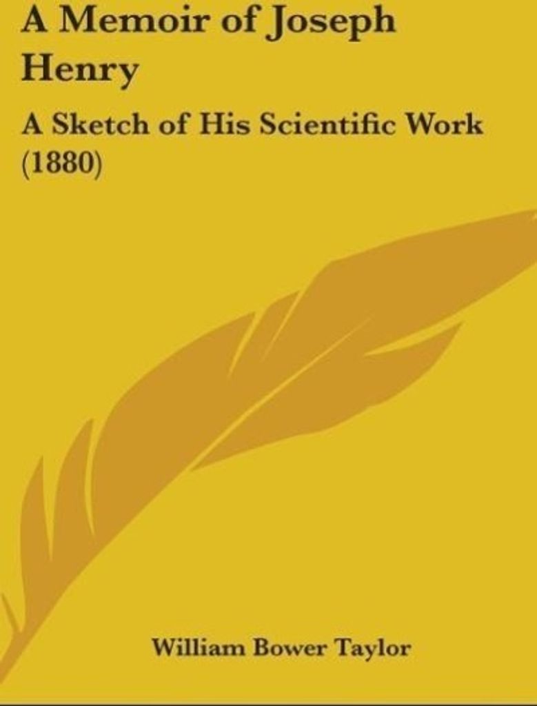 A Memoir Of Joseph Henry