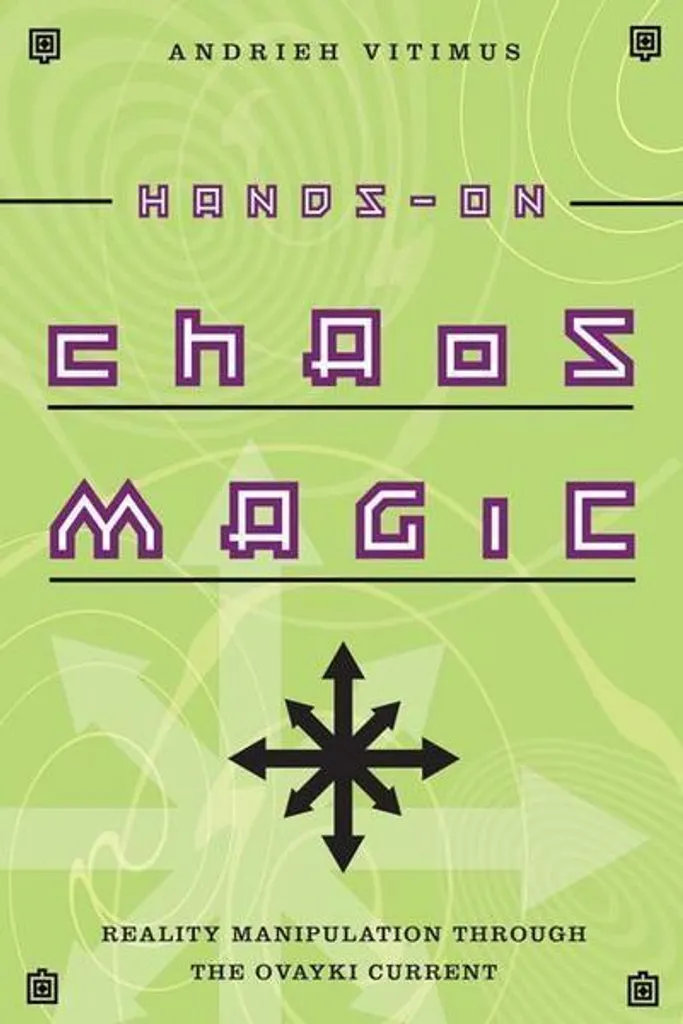 Livre ésotérisme Hands-On Chaos Magic : Guide complet de magie pratique