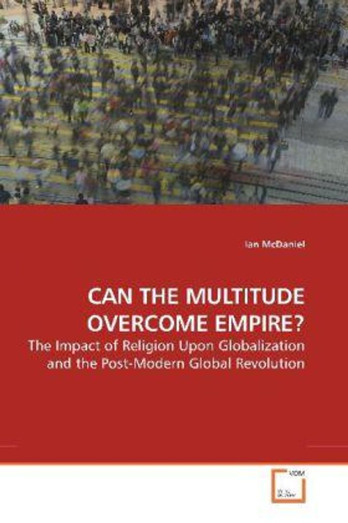 McDaniel, I: CAN THE MULTITUDE OVERCOME EMPIRE?