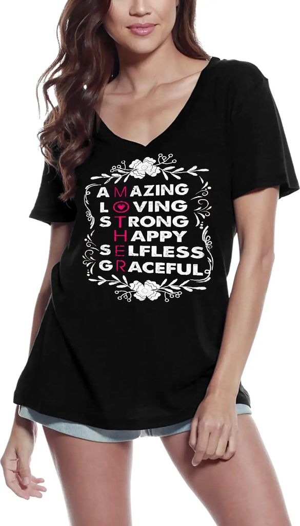 Damen Grafik T-Shirt V-Ausschnitt Erstaunliche liebevolle starke glückliche selbstlose anmutige Mutter – Amazing Loving Strong Happy Selfless