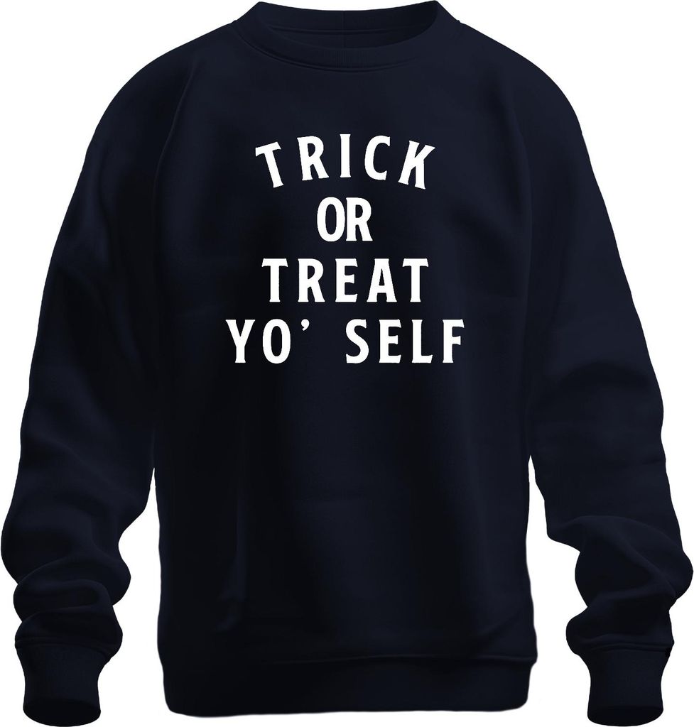 TRICK OR TREAT YO' SELF Halloween Spruch Lustig Geschenk Party Uni Sweatshirt Pullover, Navy, M