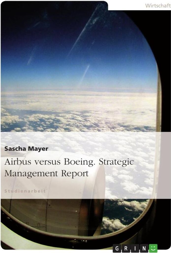 Airbus versus Boeing. Strategic Management Report